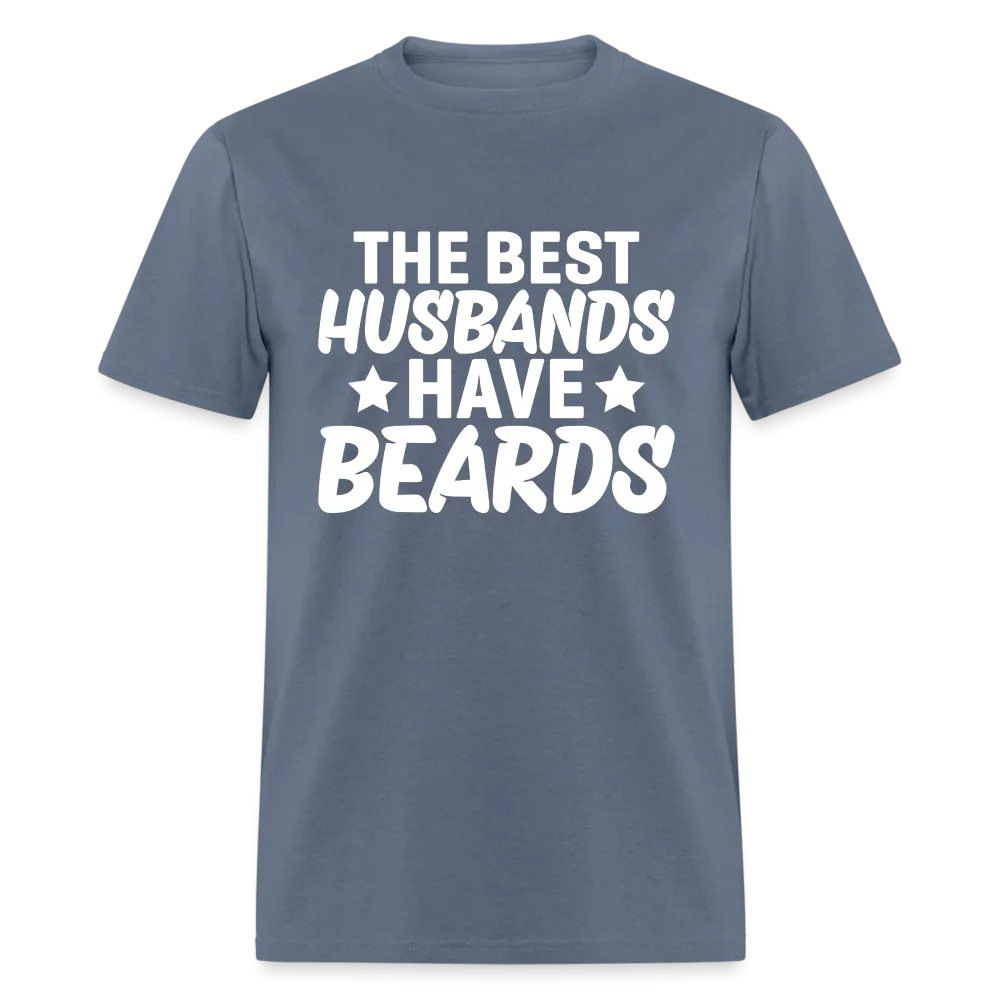 The Best Husbands Have Beards T-Shirt