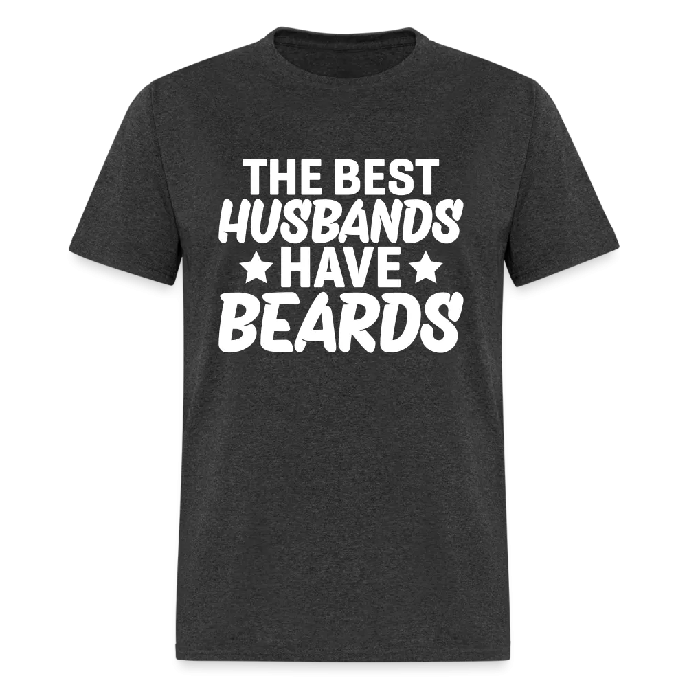 The Best Husbands Have Beards T-Shirt