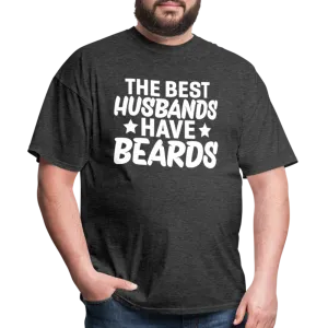 The Best Husbands Have Beards T-Shirt